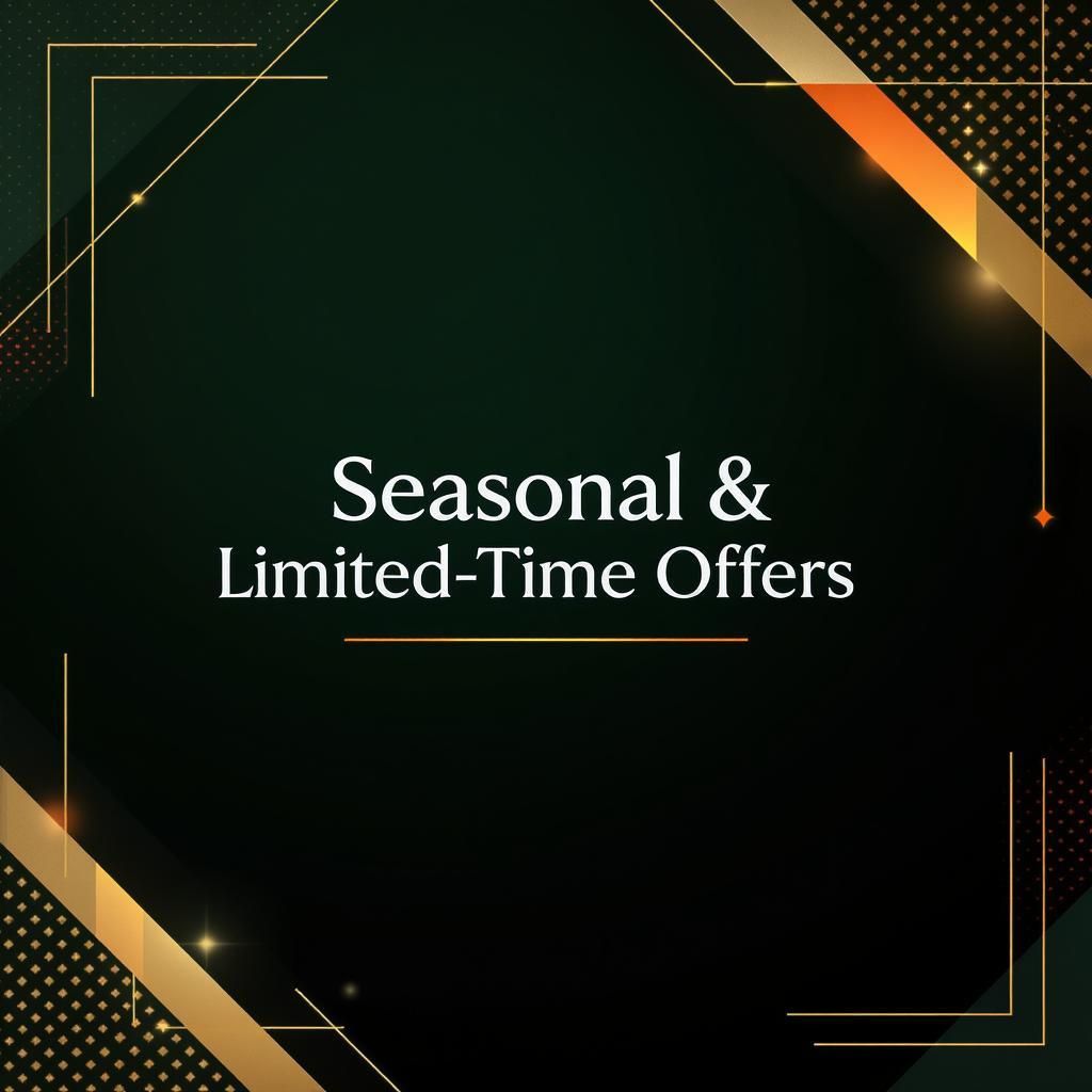 Seasonal & Limited-Time Offers